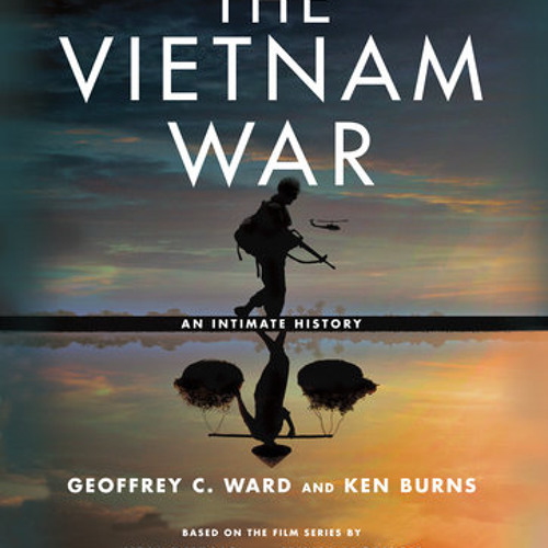 Stream The Vietnam War by Geoffrey C. Ward, Ken Burns, read by Ken ...