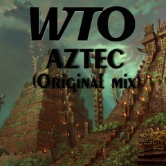Aztec (Original mix)