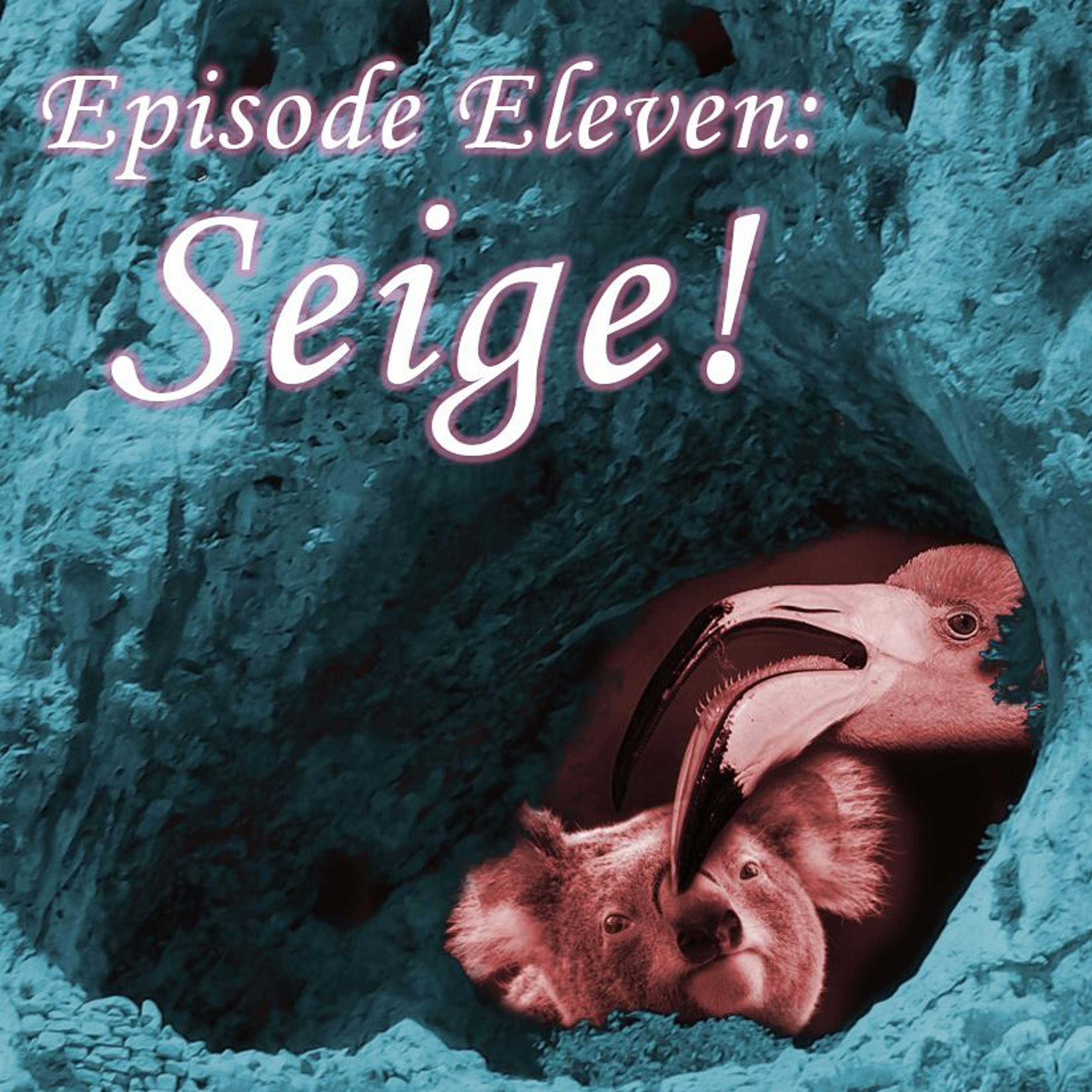 11 - Seige! episode artwork