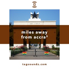 Miles Away From Accra 3