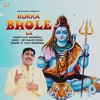 RUKKA BHOLE KA