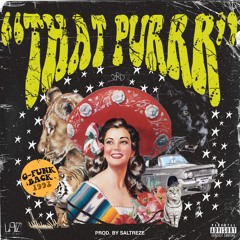 3rd - THAT PURRR (Prod. By SalTreze)