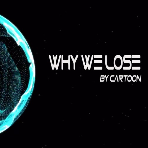Stream Cartoon - Why We Lose (feat. Coleman Trapp) [NCS Release] - [Mix 1  Hour Gaming] by Ezequiel | Listen online for free on SoundCloud