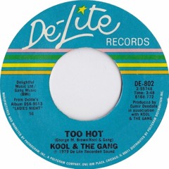 Too Hot - Kool and the Gang EDIT