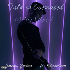 Jeremy Zucker - Talk Is Overrated Ft. Blackbear (Mounga Remix)