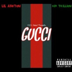 Elay X Kid Trillion - Gucci (Prod. by Kiwi)