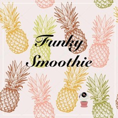 Funky Smoothie