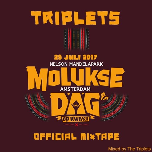 Kwaku Festival - Molukse dag Official Mixtape by The Triplets