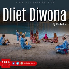 Dliet Diwona - Bulbulik - www.folkvirsa.com