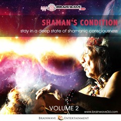 Shaman's condition - Halte dich im schamanischen Bewusstsein DEMO