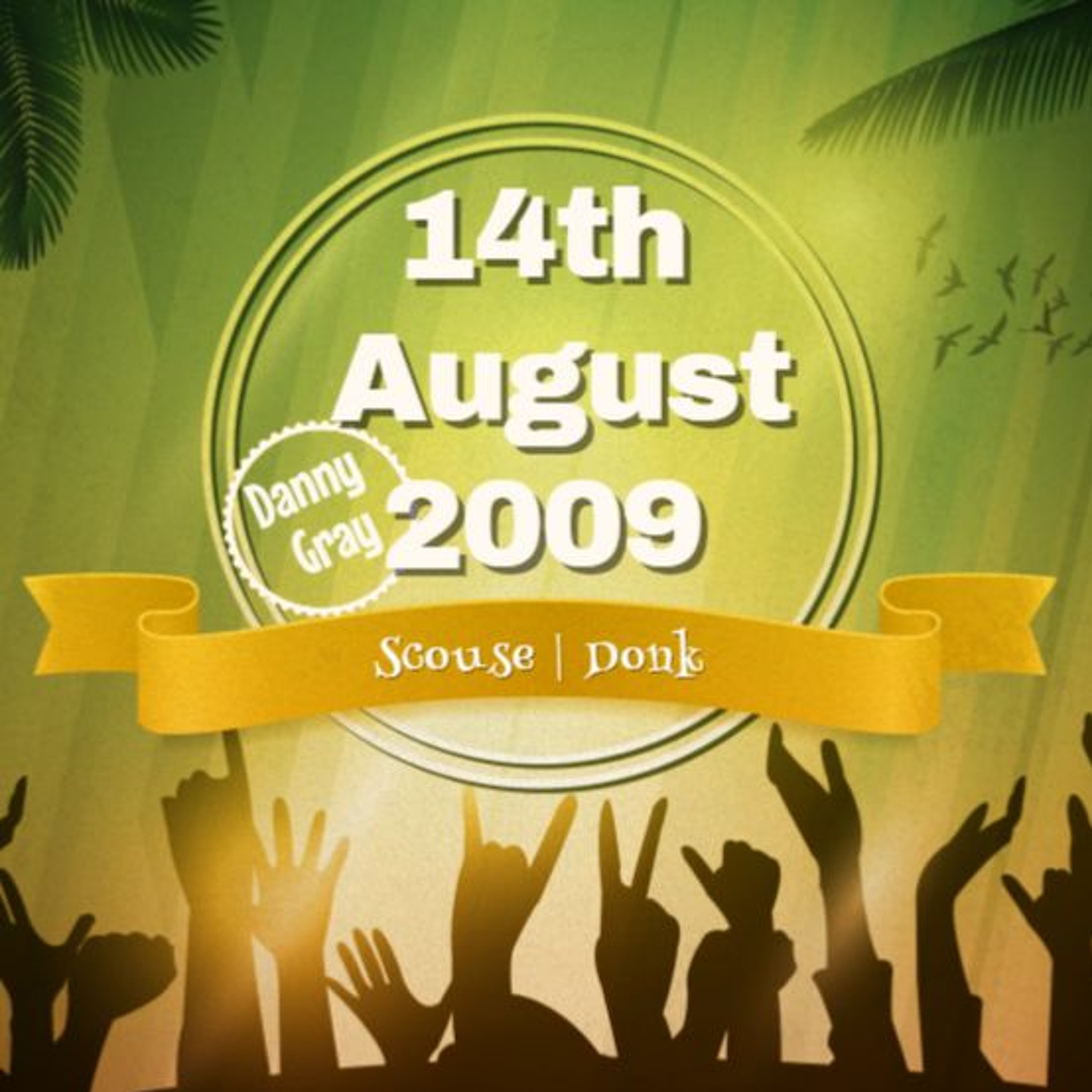 14th August 2009 - Scouse/Donk - Danny Gray episode artwork
