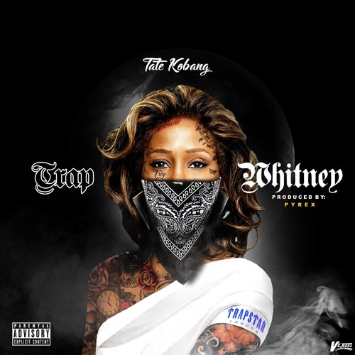 Trap Whitney prod Pyrex Turn Me Up