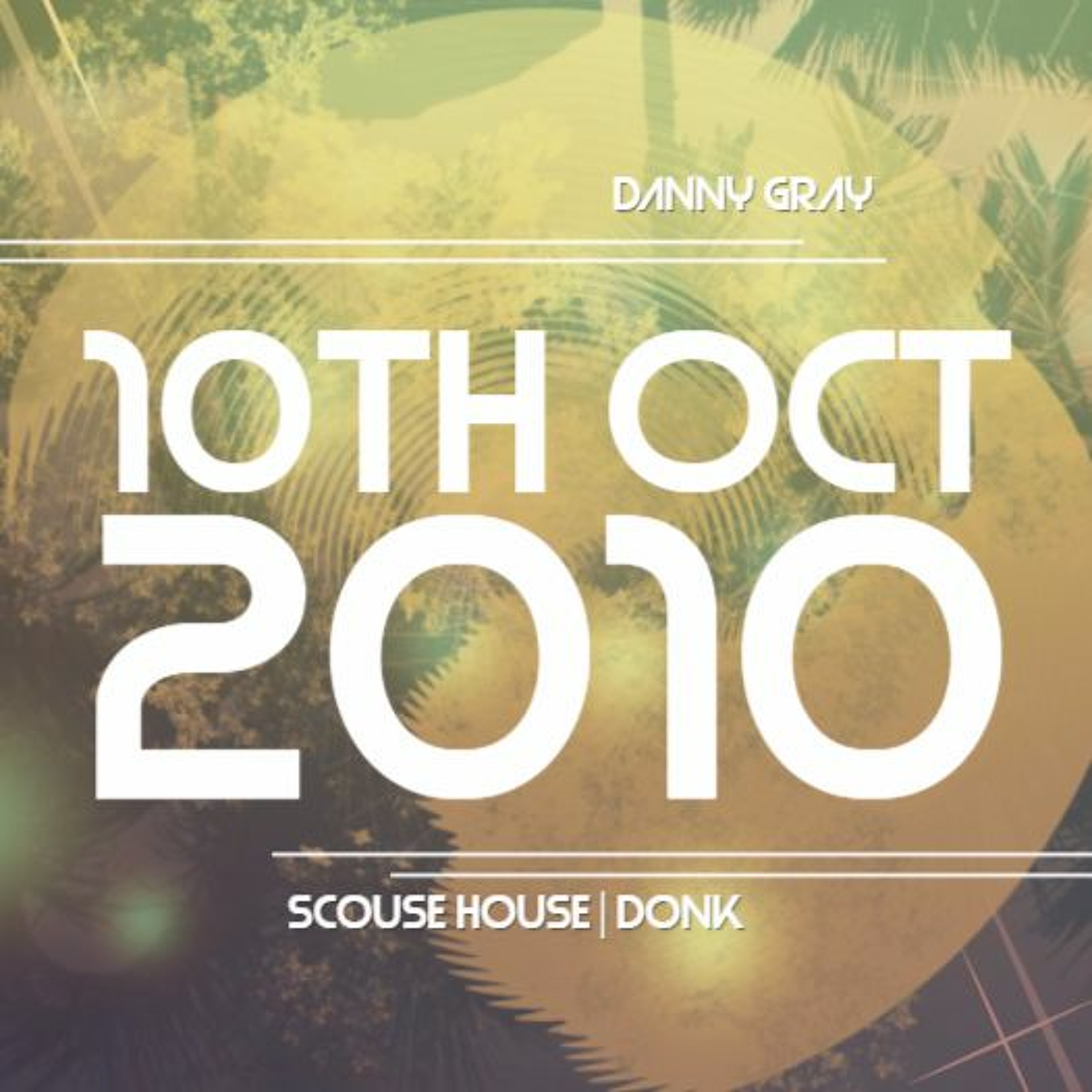 10th October 2010 - Scouse | Donk - Danny Gray episode artwork