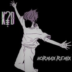 K?d - Birth of the universe (Normax remix)