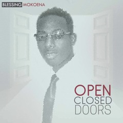 Open Closed Doors