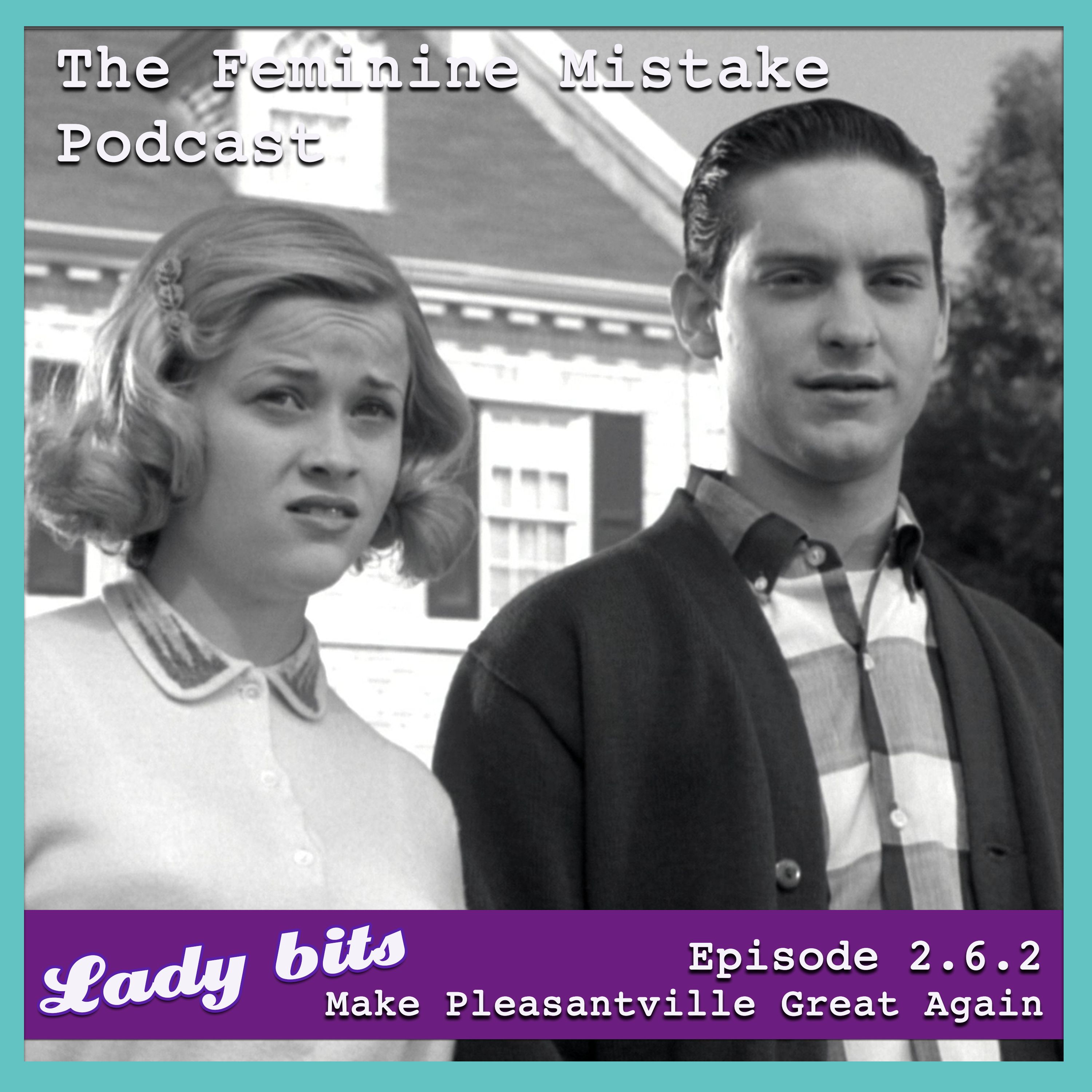 FMP LADY BITS 2.6.2 MAKE PLEASANTVILLE GREAT AGAIN