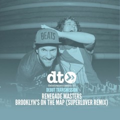 Renegade Masters - Brooklyn's On The Map (Superlover Remix)