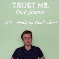 #1.4 Hands Up Don't Shoot