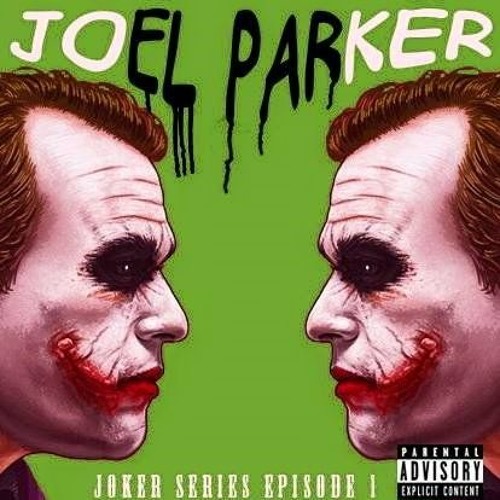 Joel Parker - Joker Series Episode 1