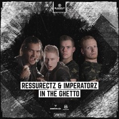 Ressurectz & Imperatorz - In The Ghetto (OUT NOW)