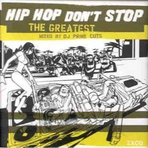 Prime Cuts: Hip-Hop Don't Stop (The Greatest) - Disc 2 (1999)