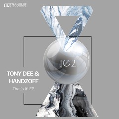 Tony Dee & Handzoff - Impossible (Original Mix) [Transmit Recordings]