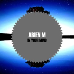 Arien M - In Your Mind