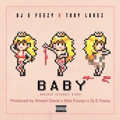 BABY DJ E FEEZY feat. TORY LANEZ