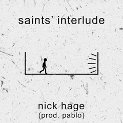 Nick Hage - saints' interlude