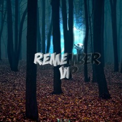 Remember [VIP]
