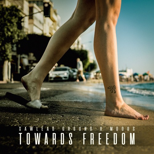 Sawlead & Modus - Towards Freedom (Original Mix)