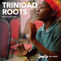Lion Twin —  Trinidad Roots (LargeUp Mix Series Vol. 11)