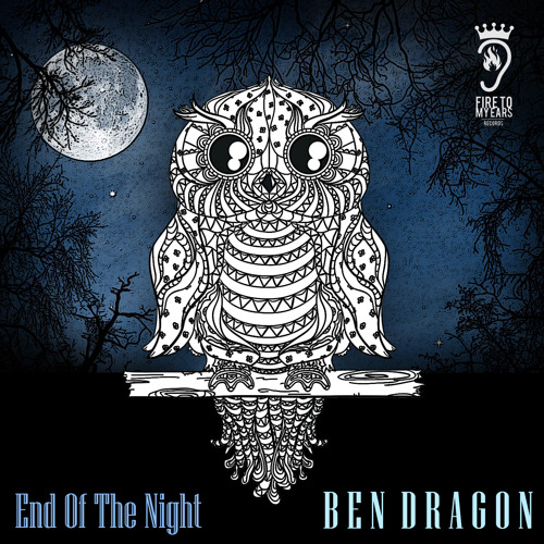 Ben Dragon - End of the Night [Tech / Deep House] [Free Download]