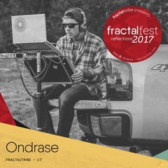 Ep. 17 - Ondrase - Fractalfest 2017 minimix
