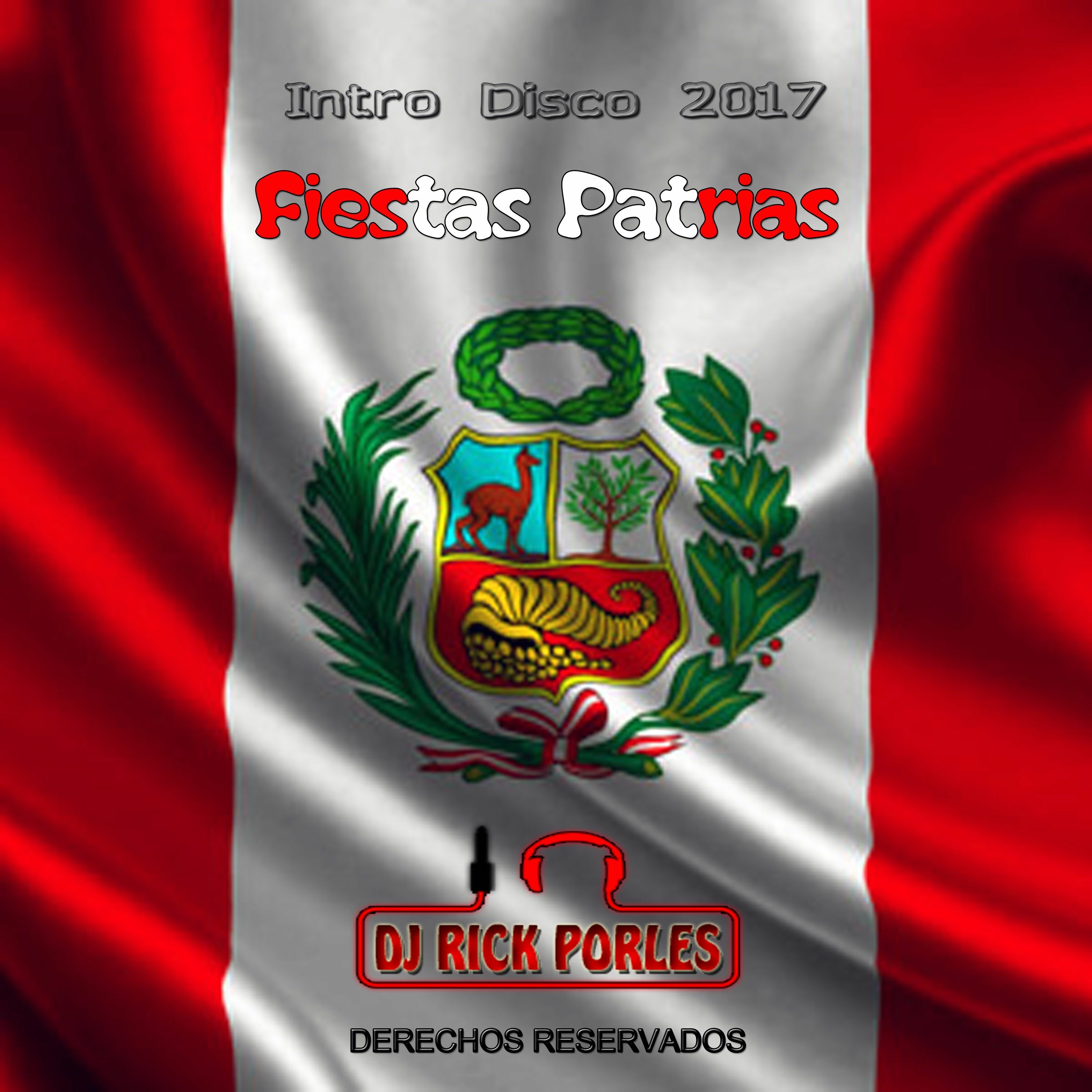 128 - Himno Nacional Del Perú - Rick Ft. R - D2 (Dj Rick Porles 2017)