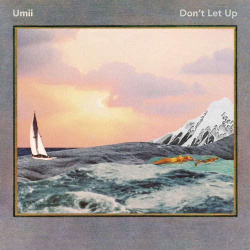 Umii (Reva DeVito + B. Bravo) "Don't Let Up"