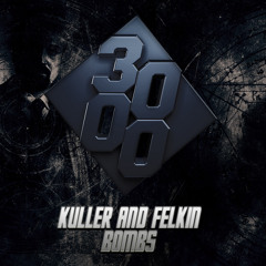 Küller & Felkin - Bombs [Free Download]