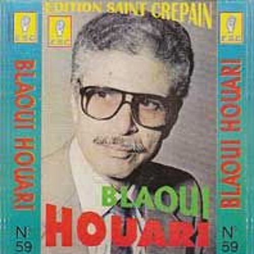 Stream "Laâkouba" Blaoui El Houari (C.1970) by Raï & Folk | Listen online  for free on SoundCloud