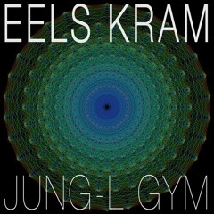 Eels Kram - Jung-L Gym [Loöq Records]