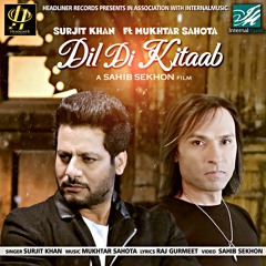 Dil Di Kitaab - Mukhtar Sahota & Surjit Khan