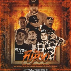 Dante Storch DALE FUEGO Ft Mc Neta V13 ,Gose 492, Paleto, Kiper&Montana RS, Dreck Maniako,Plucky