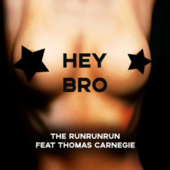 HEY BRO (FEAT. THOMAS CARNEGIE) (Instrumental)