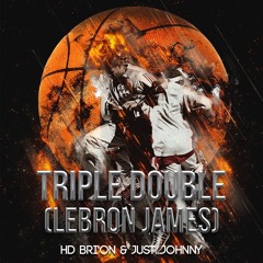 Tripple Double - Ft. (Just...Johnny)