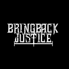 Bring Back justice_Opponent Or Surpressed