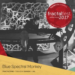 Ep. 18 - Blue Spectral Monkey - Fractalfest 2017 minimix