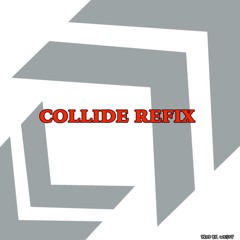 Collide Refix (Prod.By Westy)