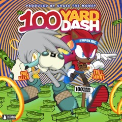 100 Yard dash - Trill Sammy x Paul Allen (Prod By Chase The Money)