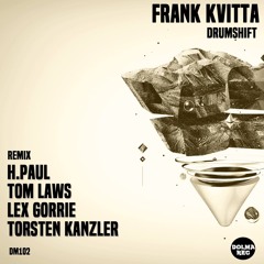 Frank Kvitta - Drumshift (Torsten Kanzler Remix)