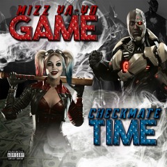 Game Time Feat Checkmate the Gr8