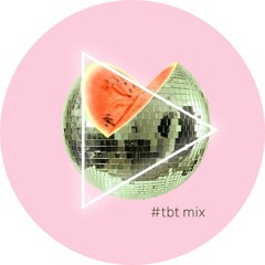 #TBT MIX • JULY 20